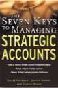 The Seven Keys to Managing Strategic Accounts 