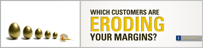 Which customers are eroding your profits?